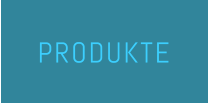 PRODUKTE